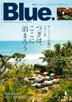 Blue. 2024年6月号 No.102